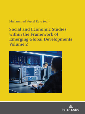 cover image of Social and Economic Studies within the Framework of Emerging Global Developments Volume 2